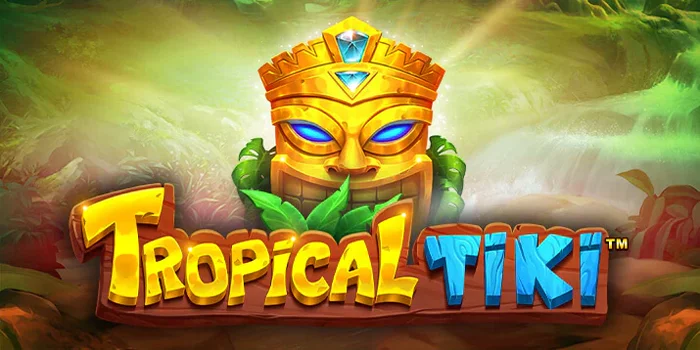 Tropical-Tiki---Raih-Keberuntungan-Anda-di-Slot-Gacor-Terbaru